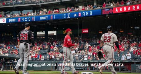 washington nationals vs atlanta braves match player stats